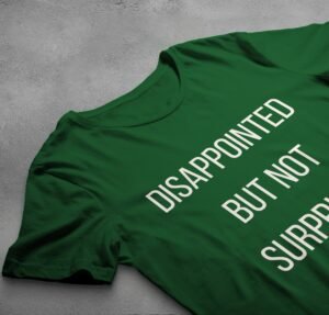 disappointment follows though never surprised dark t-shirt design, variation 6