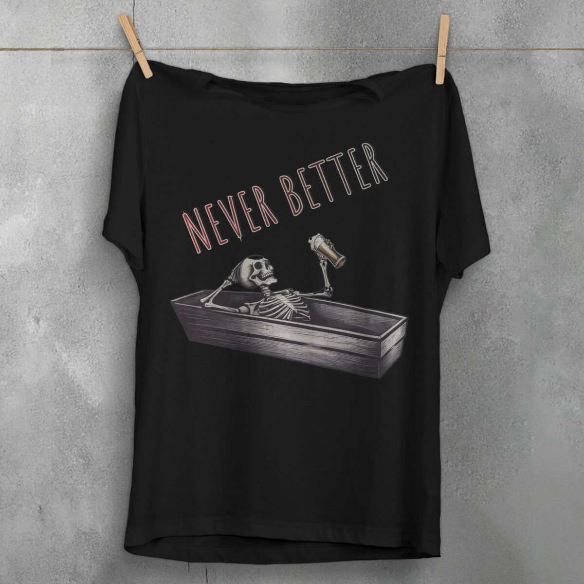Never Better Skeleton Coffin Rest With Beer Gothic Dark T-shirt - 1