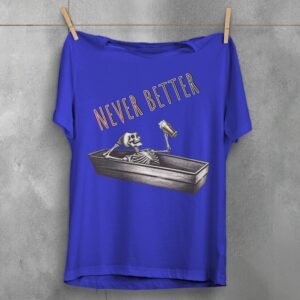 Never Better Skeleton Coffin Rest With Beer Gothic Dark T-shirt - 3