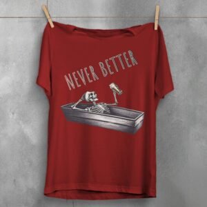 Never Better Skeleton Coffin Rest With Beer Gothic Dark T-shirt - 4