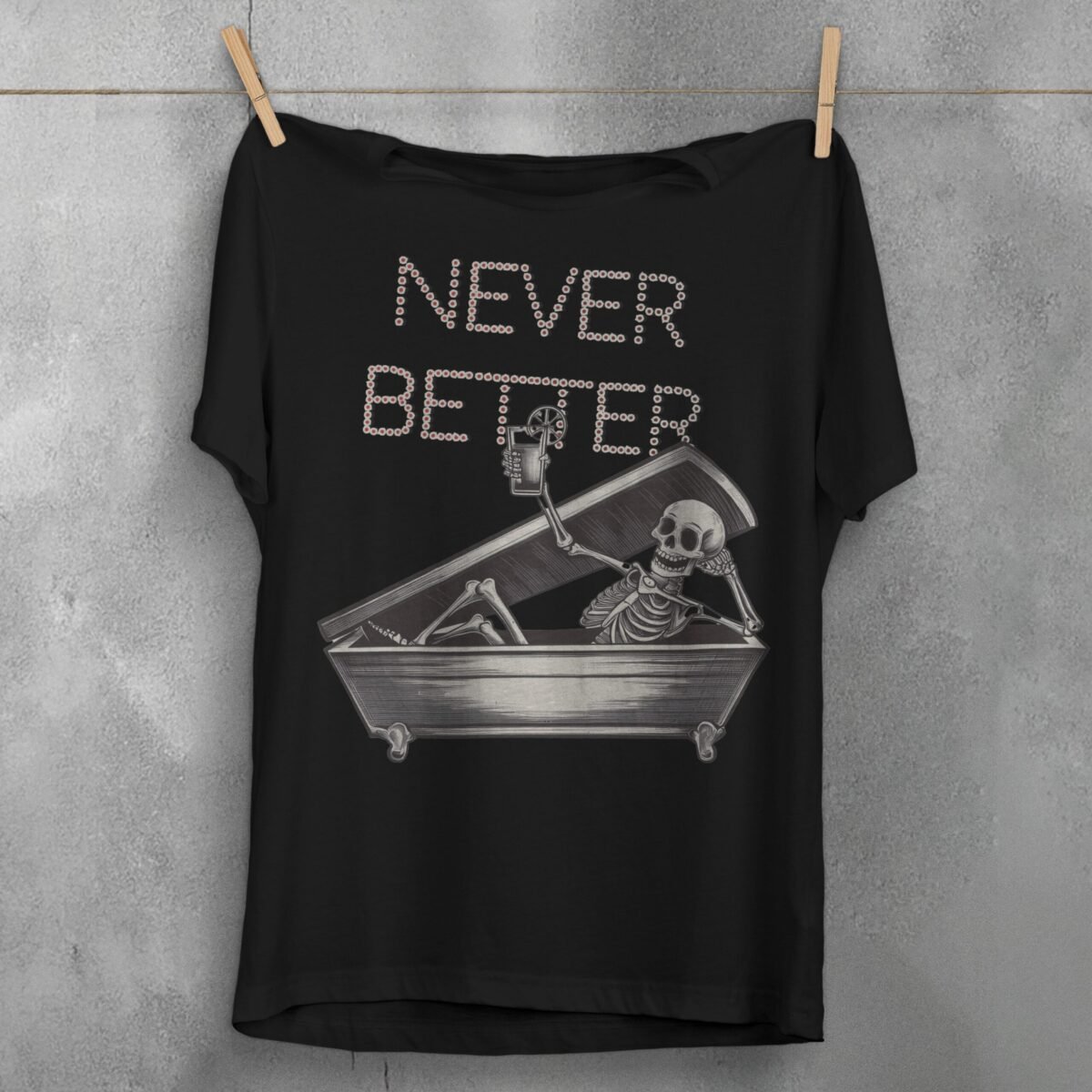Skeleton Never Better Coffin Relaxing Cocktail Artistic Gothic Cool t-shirt - 1