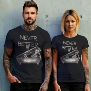 Skeleton Never Better Coffin Relaxing Cocktail Artistic Gothic Cool t-shirt - 10