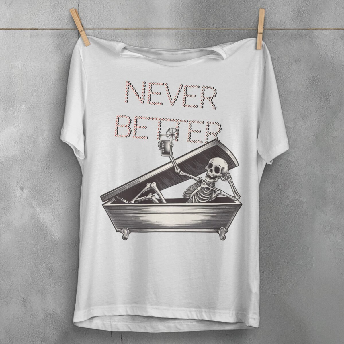 Skeleton Never Better Coffin Relaxing Cocktail Artistic Gothic Cool t-shirt - 2
